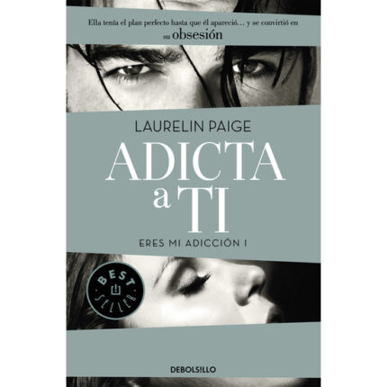 ADICTA A TI. ERES MI ADICCION I - 001