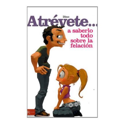 ATREVETE... A SABERLO TODO SOBRE LA FELACION - 001