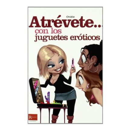 ATREVETE... CON LOS JUGUETES EROTICOS - 001