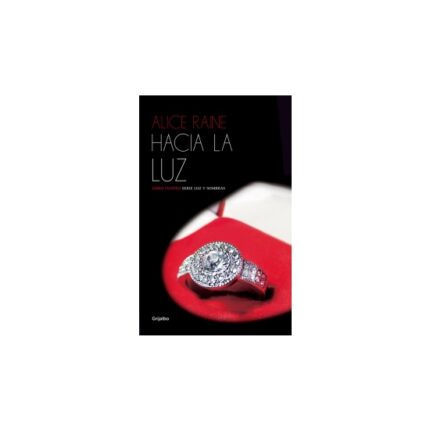 HACIA LA LUZ (LUZ Y SOMBRAS 4) - 001
