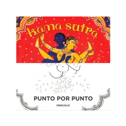 KAMA SUTRA PUNTO POR PUNTO - 001