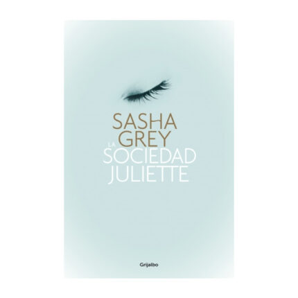 LA SOCIEDAD JULIETTE SASHA GREY - 001