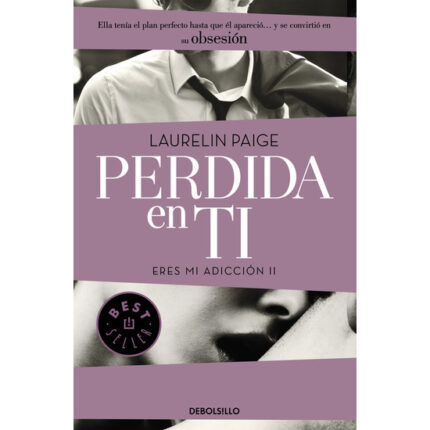 PERDIDA EN TI. ERES MI ADICCION II - 001