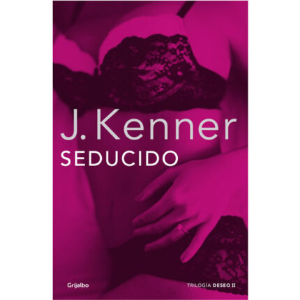 SEDUCIDO. TRILOGIA DESEO 2 - 001